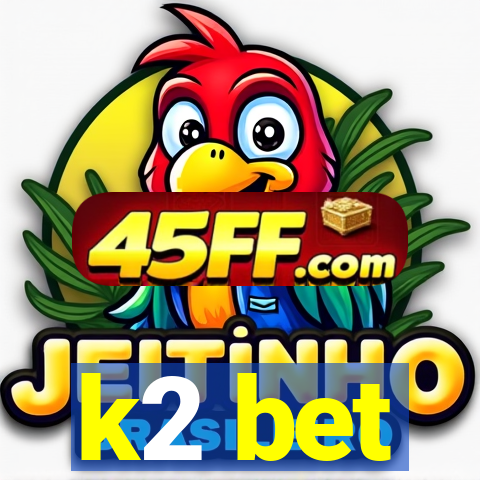 k2 bet
